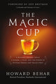 Book cover of: Magic Cup. By: Howard Behar