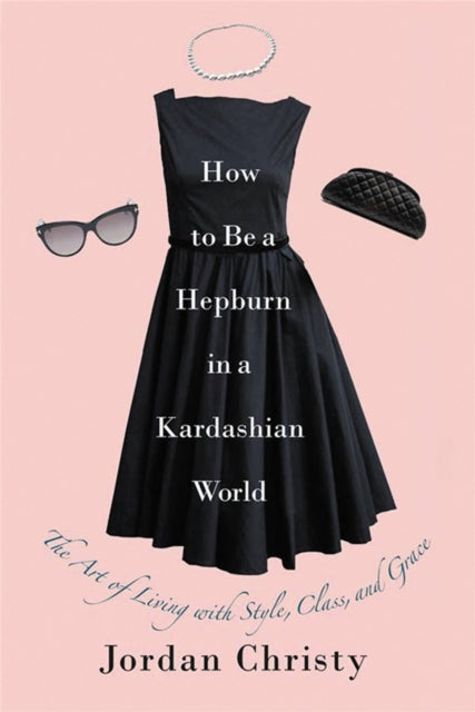 Kuidas olla Hepburn Kardashiani maailmas
