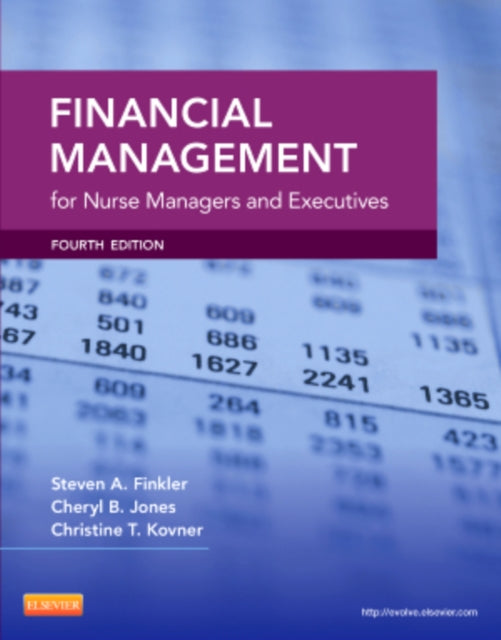 Book cover of: Financial Management for Nurse Managers and Executives. By: Steven A. Finkler