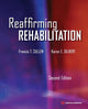 Book cover of: Reaffirming Rehabilitation. By: Francis T. Cullen
