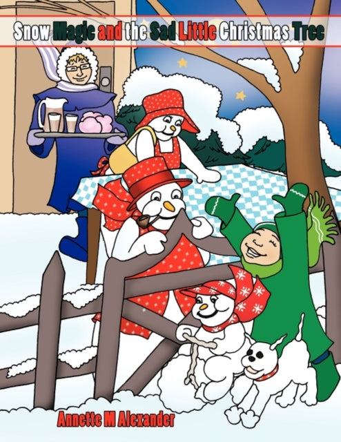 Book cover of: Snow Magic and the Sad Little Christmas Tree