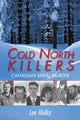 Book cover of: Cold North Killers. By: Lee Mellor