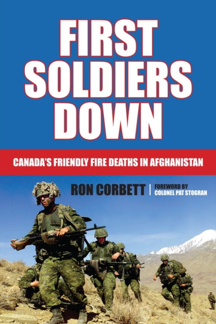 Book cover of: First Soldiers Down. By: Ron Corbett