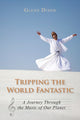 Book cover of: Tripping the World Fantastic