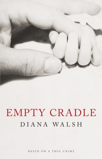 Book cover of: Empty Cradle. By: Diana Walsh