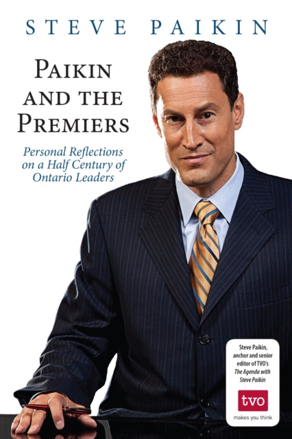 Book cover of: Paikin and the Premiers. By: Steve Paikin