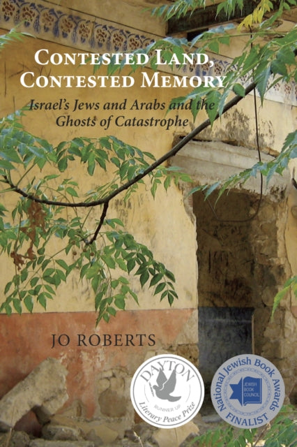 Book cover of: Contested Land, Contested Memory