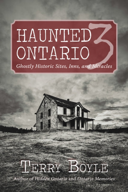 Book cover of: Haunted Ontario 3. By: Terry Boyle