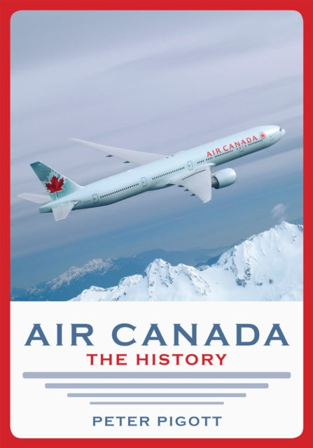 Book cover of: Air Canada. By: Peter Pigott