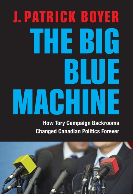 Book cover of: Big Blue Machine. By: J. Patrick Boyer