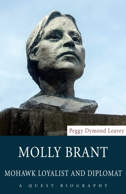 Book cover of: Molly Brant. By: Peggy Dymond Leavey