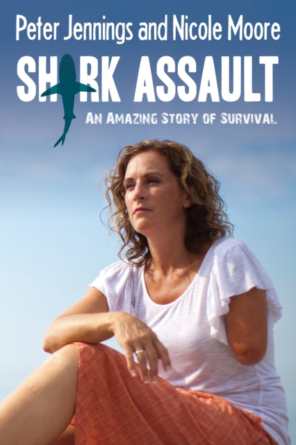 Book cover of: Shark Assault. By: Peter Jennings