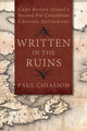 Book cover of: Written in the Ruins. By: Paul Chiasson