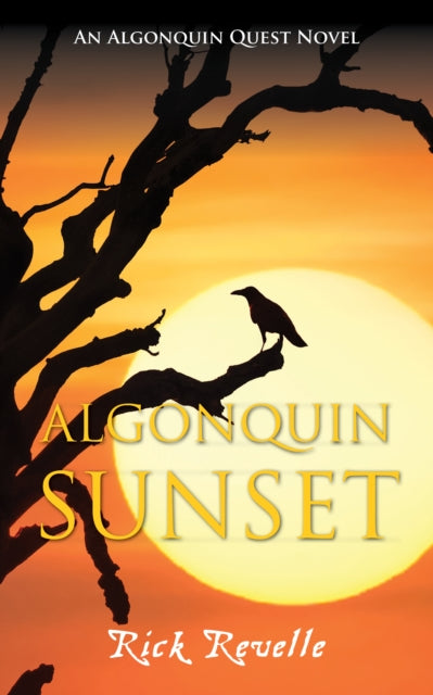 Book cover of: Algonquin Sunset. By: Rick Revelle