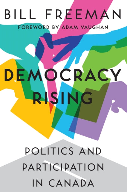 Book cover of: Democracy Rising. By: Bill Freeman