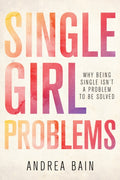 Single Girl Problems