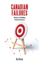 Book cover of: Canadian Failures. By: Alex Benay