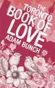 Book cover of: Toronto Book of Love. By: Adam Bunch