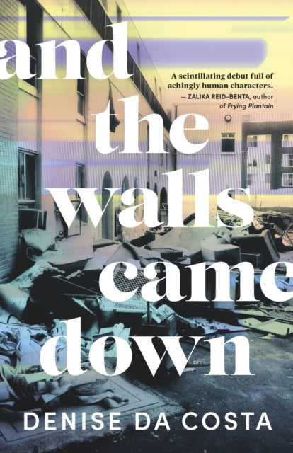 Book cover of: And the Walls Came Down. By: Denise Da Costa