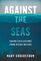 Book cover of: Against the Seas. By: Mary Soderstrom