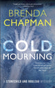 Book cover of: Cold Mourning. By: Brenda Chapman