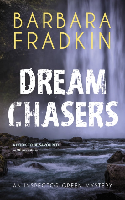 Book cover of: Dream Chasers. By: Barbara Fradkin