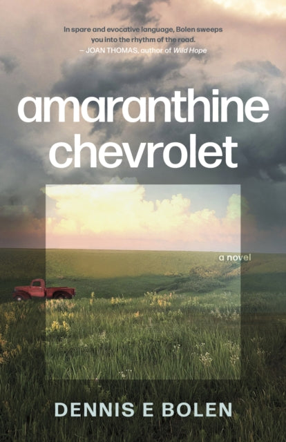 Book cover of: Amaranthine Chevrolet. By: Dennis E. Bolen