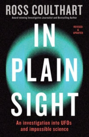 In Plain Sight, An investigation into UFOs and impossible science