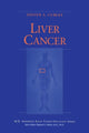 Book cover of: Liver Cancer. By: Steven A. Curley