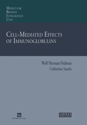Cell-Mediated Effects of Immunoglobulins
