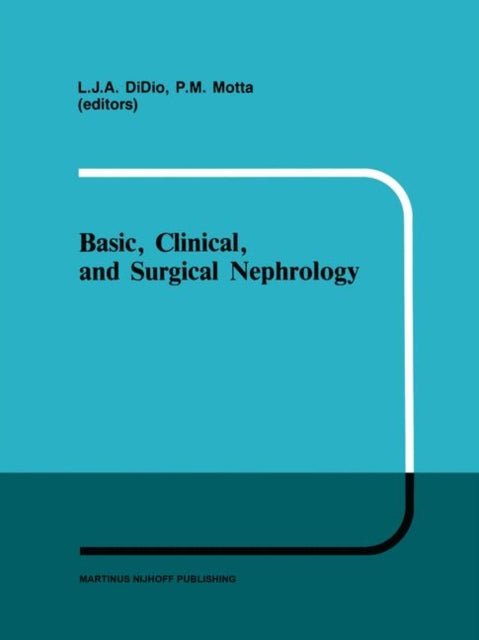 Book cover of: Basic, Clinical, and Surgical Nephrology. By: L.J. Didio
