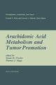 Book cover of: Arachidonic Acid Metabolism and Tumor Promotion. By: Susan M. Fischer