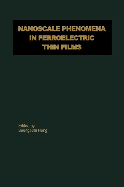 Nanoscale Phenomena in Ferroelectric Thin Films