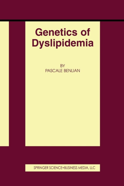Book cover of: Genetics of Dyslipidemia. By: Pascale Benlian