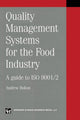 Book cover of: Quality management systems for the food industry. By: Andrew Bolton