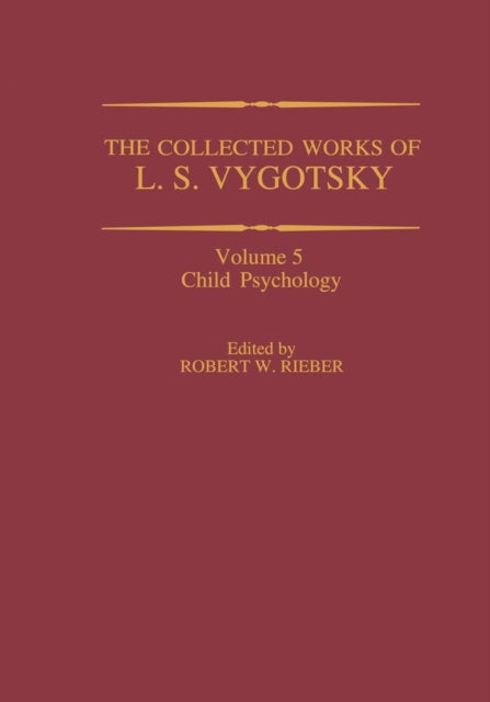Book cover of: Collected Works of L. S. Vygotsky. By: Robert W. Rieber