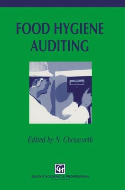 Book cover of: Food Hygiene Auditing. By: N. Chesworth