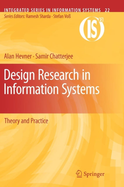Book cover of: Design Research in Information Systems. By: Alan Hevner