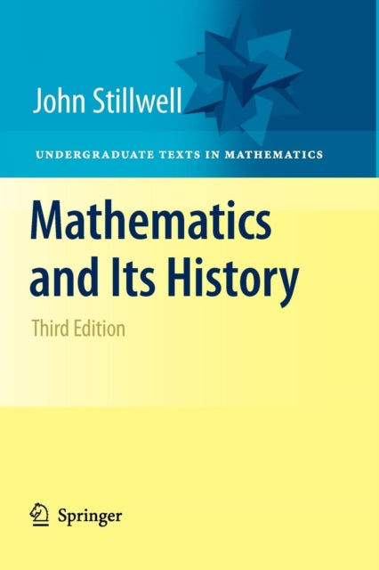 Book cover of: Mathematics and Its History. By: John C. Stillwell