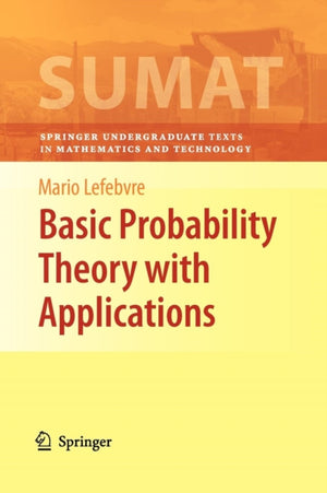 Basic Probability Theory with Applications