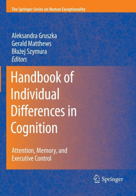 Book cover of: Handbook of Individual Differences in Cognition. By: Aleksandra Gruszka