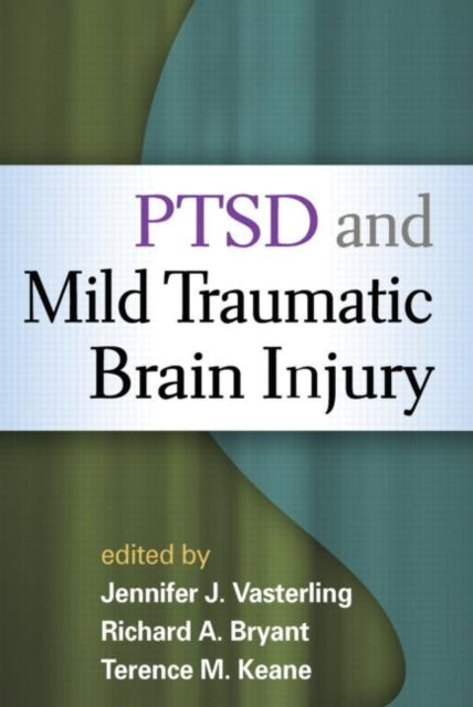 Book cover of: PTSD and Mild Traumatic Brain Injury. By: Jennifer J. Vasterling