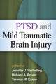Book cover of: PTSD and Mild Traumatic Brain Injury. By: Jennifer J. Vasterling