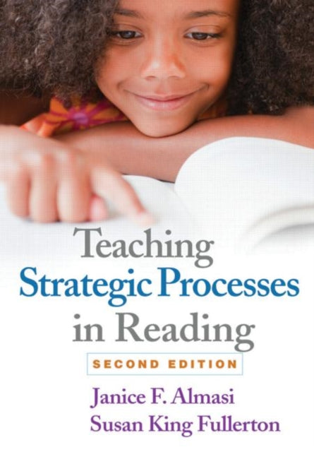 Book cover of: Teaching Strategic Processes in Reading, Second Edition. By: Janice F. Almasi