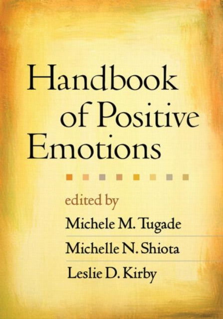 Book cover of: Handbook of Positive Emotions