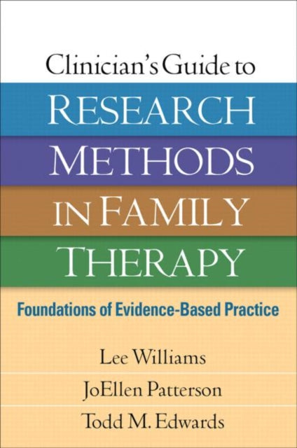 Book cover of: Clinician's Guide to Research Methods in Family Therapy. By: Lee Williams