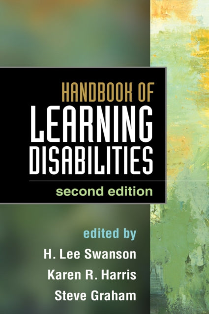 Book cover of: Handbook of Learning Disabilities, Second Edition. By: H. Lee Swanson