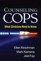 Book cover of: Counseling Cops. By: Ellen Kirschman