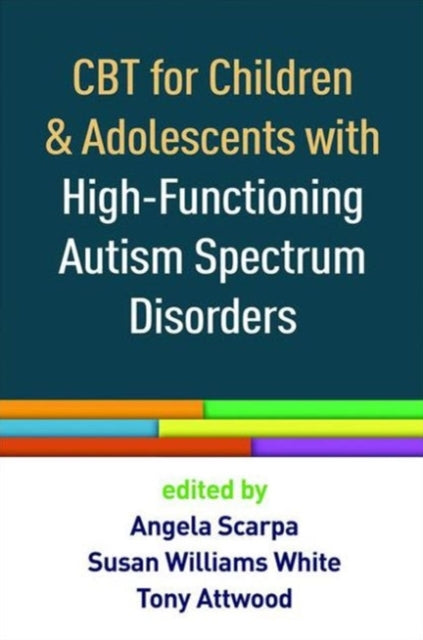 Book cover of: CBT for Children and Adolescents with High-Functioning Autism Spectrum Disorders