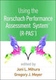 Book cover of: Using the Rorschach Performance Assessment SystemA® (R-PASA®)